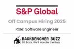 S&P Global Off Campus Hiring 2025 for Software Engineer, with Backbencher Buzz branding.
