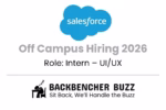 Salesforce off campus hiring 2026 banner for UI/UX Intern role, Backbencher Buzz logo at bottom.