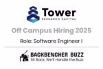 Tower Research Capital off campus hiring 2025 graphic for Software Engineer I with Backbencher Buzz logo and tagline.