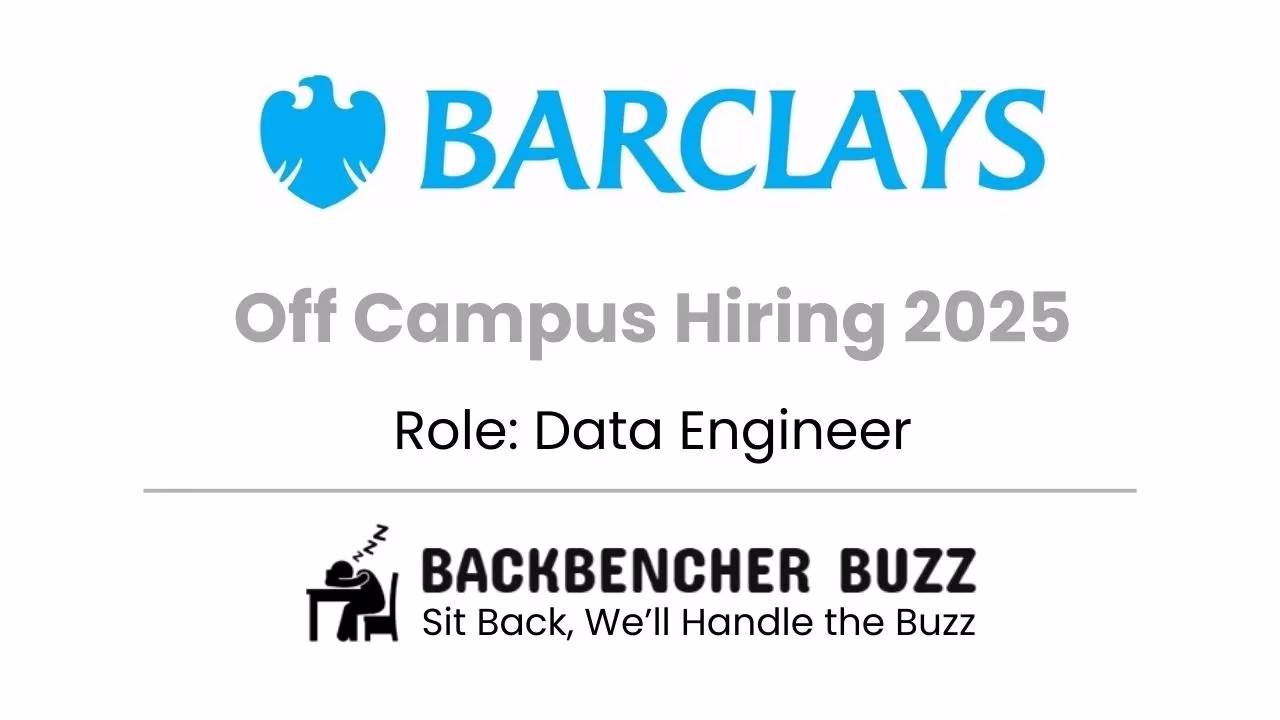 Barclays Off Campus Hiring 2025 banner for Data Engineer by Backbencher Buzz.