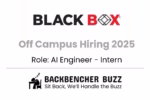 BlackBox Off Campus Hiring 2025 banner for AI Engineer Intern with Backbencher Buzz branding.