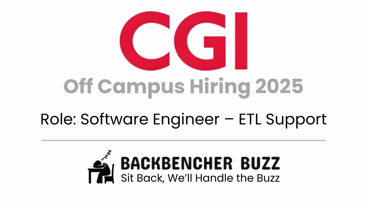CGI Off Campus Hiring 2025 banner for Software Engineer – ETL Support with Backbencher Buzz branding.
