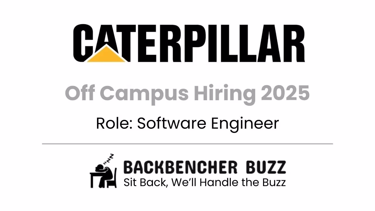 Caterpillar Off Campus Hiring 2025 banner for Software Engineer with Backbencher Buzz branding.