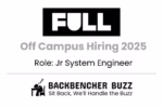 FULL Off Campus Hiring 2025 banner highlighting Jr System Engineer role with Backbencher Buzz logo.