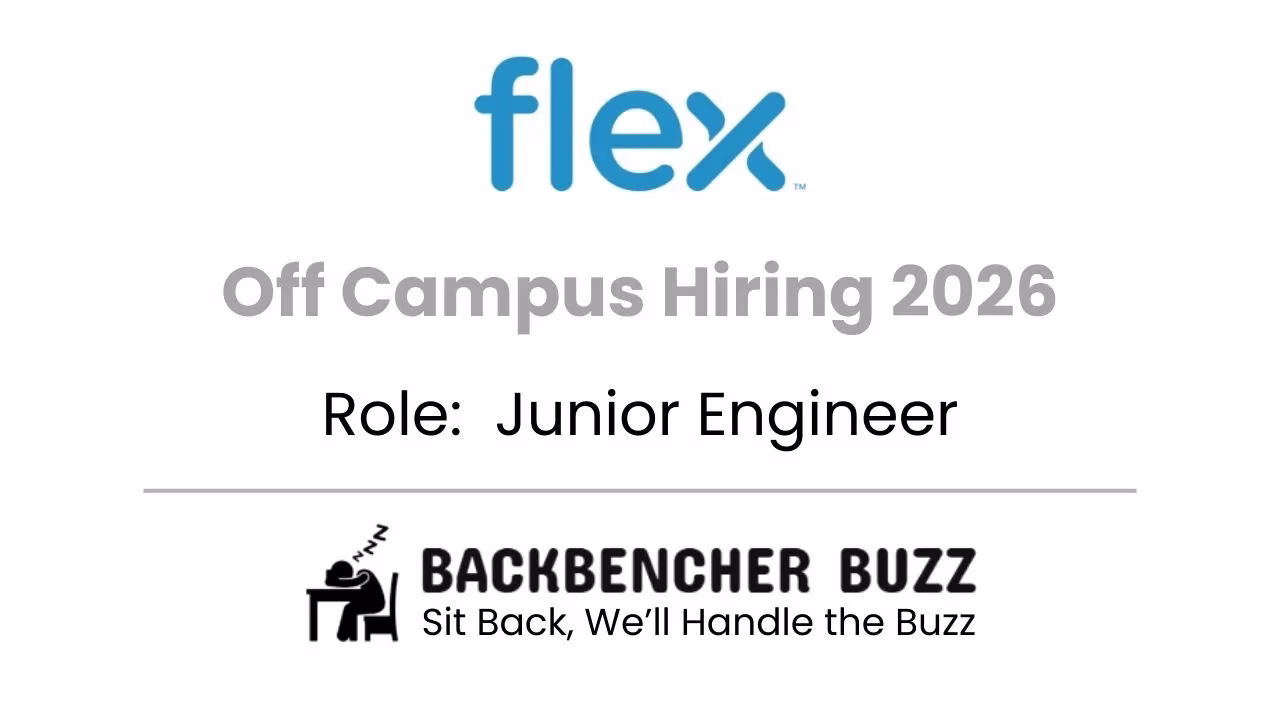 Flex Off Campus Hiring 2026 banner for Junior Engineer with Backbencher Buzz logo.