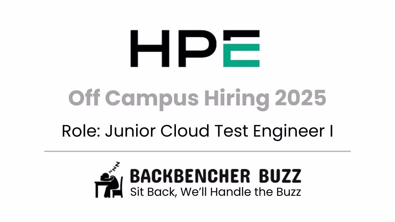 HPE Off Campus Hiring 2025 banner for Junior Cloud Test Engineer I with BackBencher Buzz logo.
