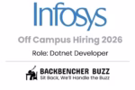 Infosys Off Campus Hiring 2026 banner for Dotnet Developer role with Backbencher Buzz logo.