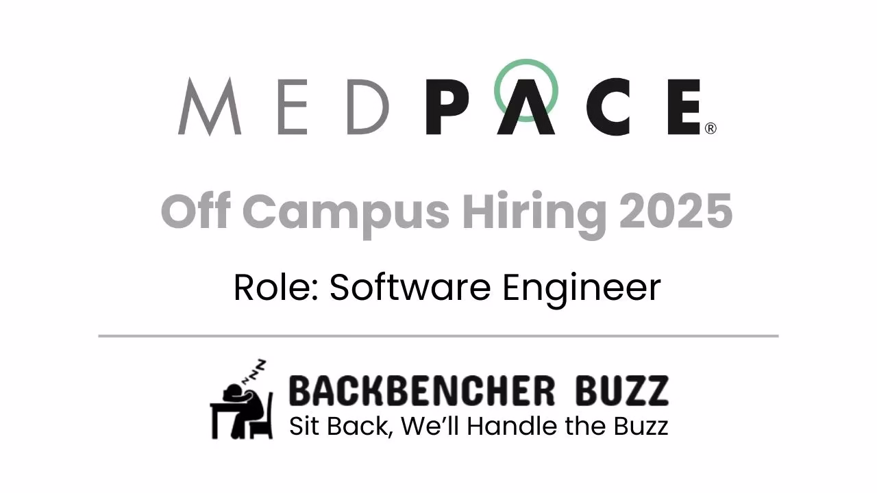 Medpace Off Campus Hiring 2025 banner for Software Engineer role with BackBencher Buzz logo.