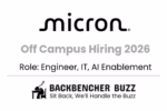 Micron Off Campus Hiring 2026 banner for Engineer, IT, AI Enablement with Backbencher Buzz branding.