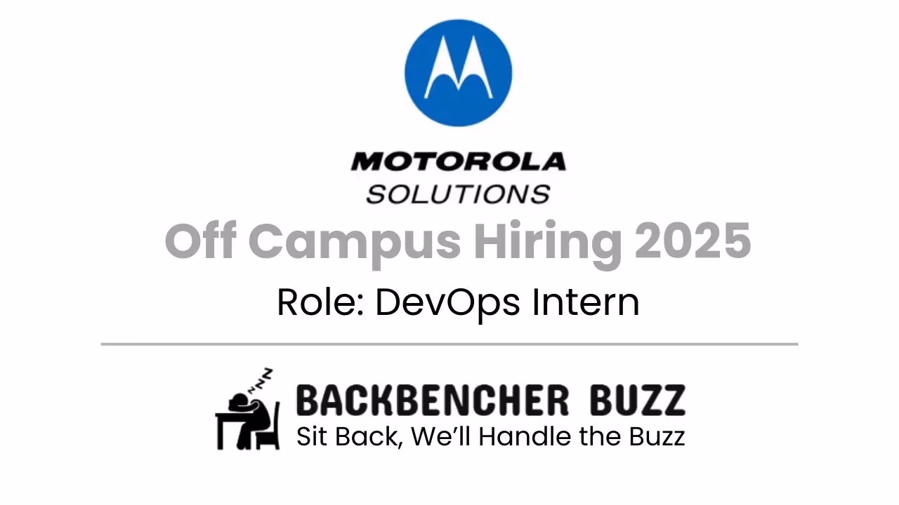 Motorola Solutions Off Campus Hiring 2025 banner for DevOps Intern role with BackBencher Buzz logo.