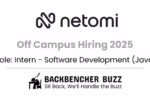 Netomi Off Campus Hiring 2025 banner for Intern – Software Development (Java) with Backbencher Buzz logo.