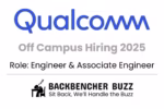 Qualcomm Off Campus Hiring 2025 banner for Engineer and Associate Engineer roles with Backbencher Buzz logo.