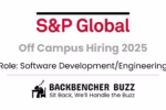 S&P Global Off Campus Hiring 2025 banner for Software Development/Engineering with Backbencher Buzz branding.