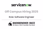 Banner showing ServiceNow off campus hiring 2025 for Software Engineer with Backbencher Buzz branding.