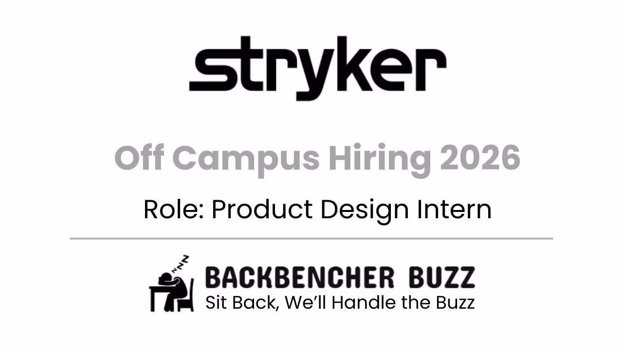 Stryker Off Campus Hiring 2026 banner for Product Design Intern with Backbencher Buzz branding.
