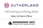 Graphic announcing Sutherland Off Campus Hiring 2025 for US Back Office with Backbencher Buzz logo.