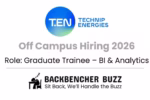 Technip Energies Off Campus Hiring 2026 banner for Graduate Trainee – BI & Analytics with Backbencher Buzz logo.