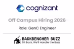 Promotional image for Cognizant Off Campus Hiring 2026 GenC Engineer role, featuring company logo, BackbenchBuzz branding, and tagline.