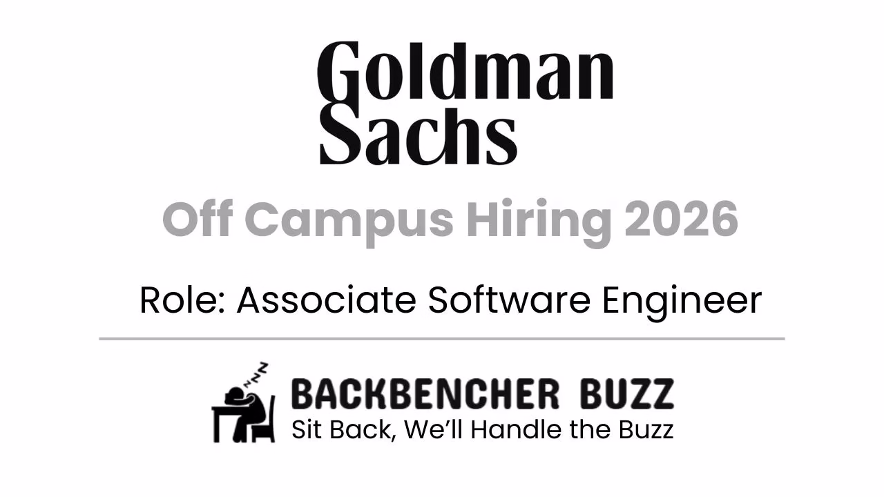 Goldman Sachs Off-Campus Hiring 2026 poster showing Associate Software Engineer role with Backbencher Buzz branding.