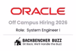 Oracle Off Campus Hiring 2026 banner featuring System Engineer I role with Backbencher Buzz logo.