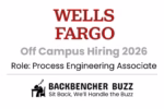 Promotional graphic for Wells Fargo Off Campus Hiring 2026 Process Engineering Associate role with company logo and BackbenchBuzz branding.