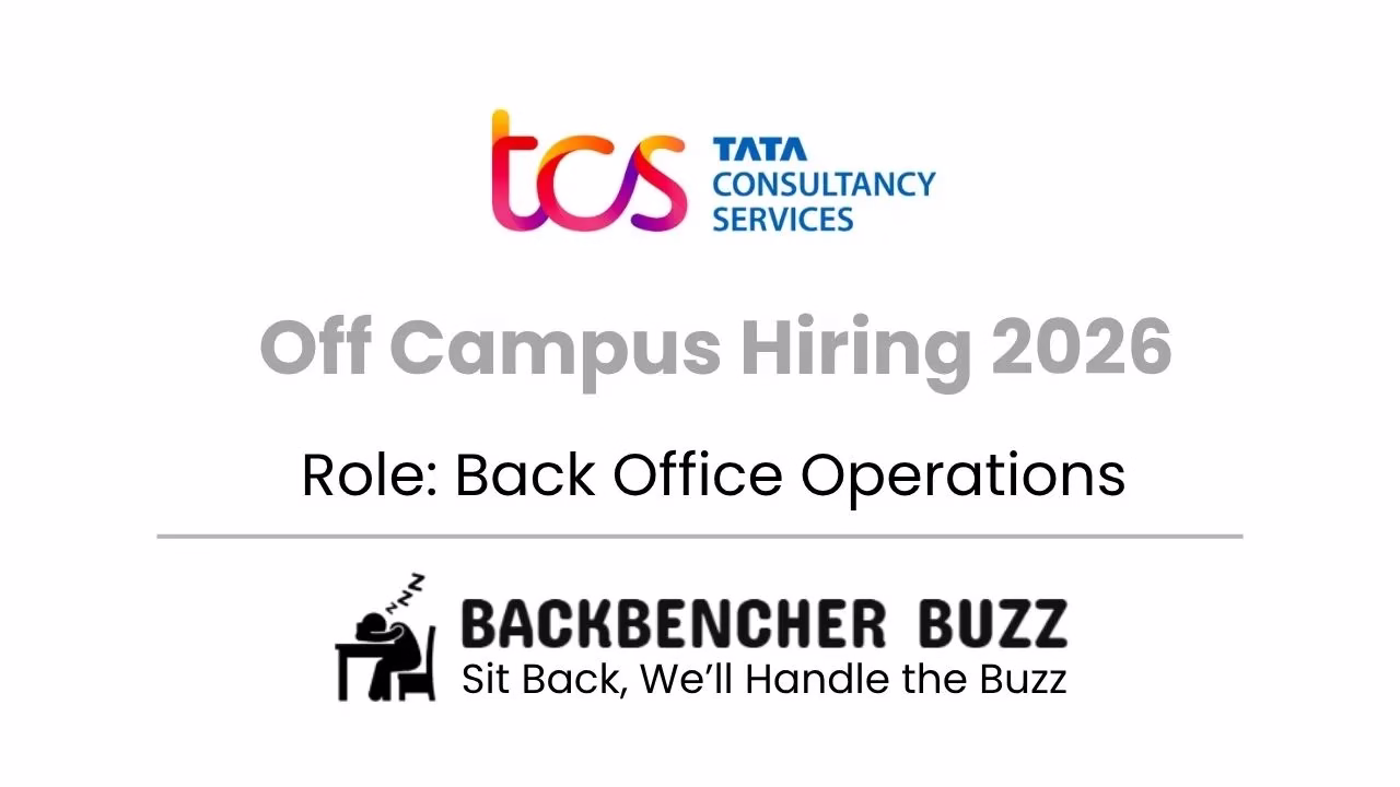 TCS Off Campus Hiring 2026 banner for Back Office Operations role with Backbencher Buzz branding.